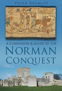 Cover image for A Companion and Guide to the Norman Conquest