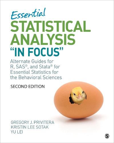 Essential Statistical Analysis  In Focus: Alternate Guides for R, SAS, and Stata for Essential Statistics for the Behavioral Sciences