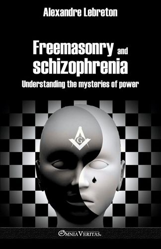 Cover image for Freemasonry and schizophrenia