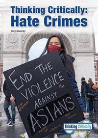 Cover image for Thinking Critically: Hate Crimes