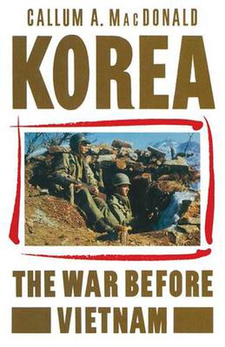 Cover image for Korea: The War before Vietnam