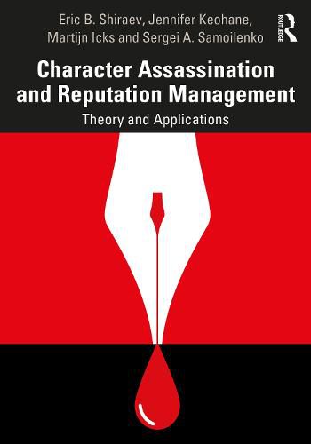 Cover image for Character Assassination and Reputation Management: Theory and Applications