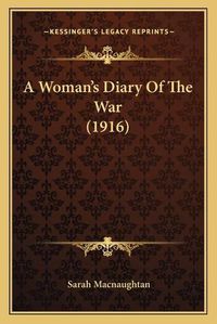 Cover image for A Woman's Diary of the War (1916)