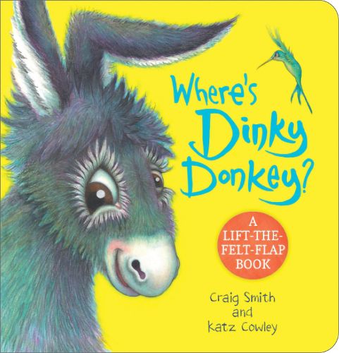 Where's Dinky Donkey? A Lift-the-Felt-Flap Book