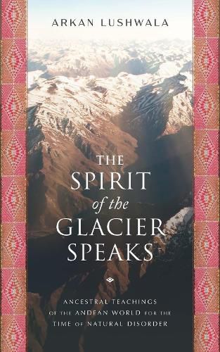 Cover image for The Spirit of the Glacier Speaks
