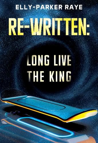 Cover image for Re-Written: Long Live the King