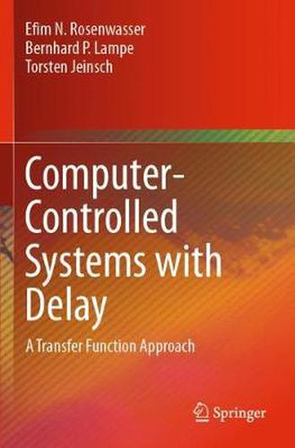 Computer-Controlled Systems with Delay: A Transfer Function Approach