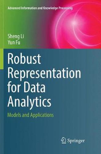 Cover image for Robust Representation for Data Analytics: Models and Applications