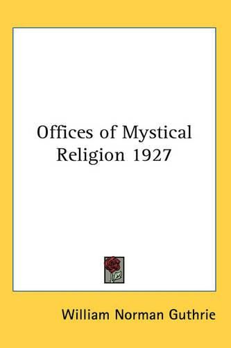 Cover image for Offices of Mystical Religion 1927