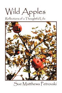 Cover image for Wild Apples: Reflections of a Thoughtful Life