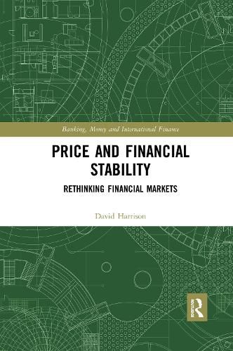 Price and Financial Stability: Rethinking Financial Markets