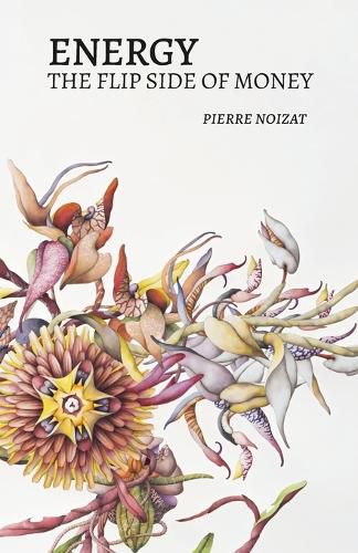 Cover image for Energy, the flip side of money