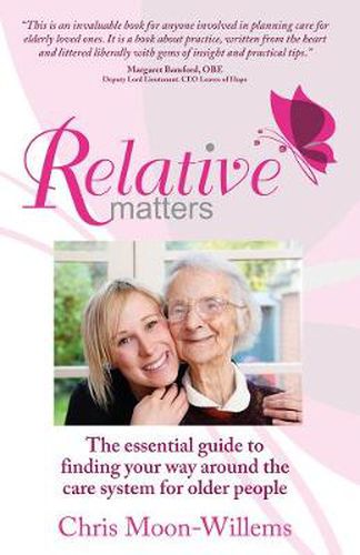 Cover image for Relative Matters: The essential guide to finding your way around the care system for older people