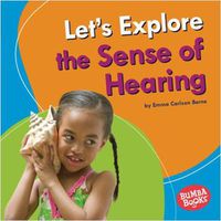 Cover image for Let's Explore the Sense of Hearing