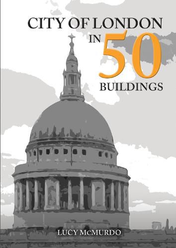 Cover image for City of London in 50 Buildings