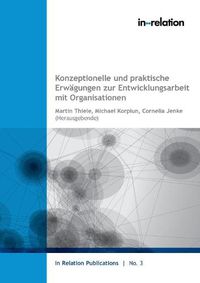 Cover image for Konzeptionelle und praktische Erwagungen zur Entwicklungsarbeit mit Organisationen