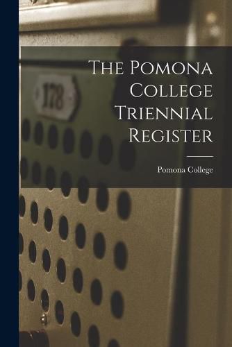 Cover image for The Pomona College Triennial Register