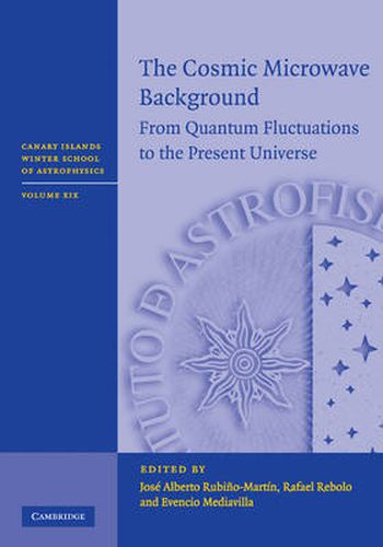 Cover image for The Cosmic Microwave Background: From Quantum Fluctuations to the Present Universe