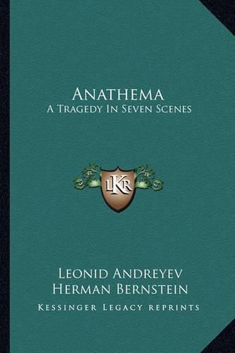 Anathema: A Tragedy in Seven Scenes