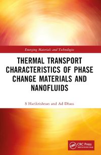 Cover image for Thermal Transport Characteristics of Phase Change Materials and Nanofluids