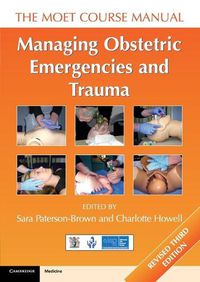 Cover image for Managing Obstetric Emergencies and Trauma: The MOET Course Manual