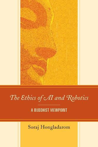 Cover image for The Ethics of AI and Robotics: A Buddhist Viewpoint