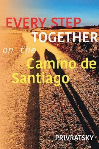 Cover image for Every Step Together On the Camino De Santiago