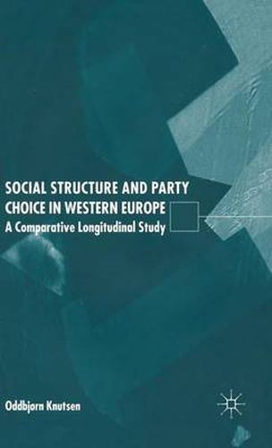 Cover image for Social Structure and Party Choice in Western Europe: A Comparative Longitudinal Study