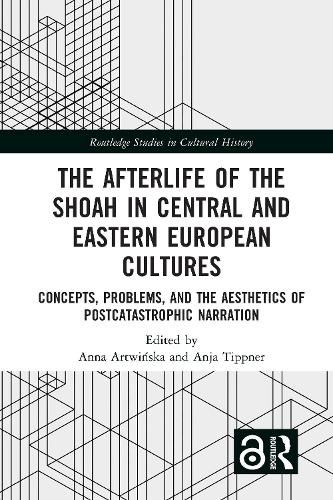 Cover image for The Afterlife of the Shoah in Central and Eastern European Cultures