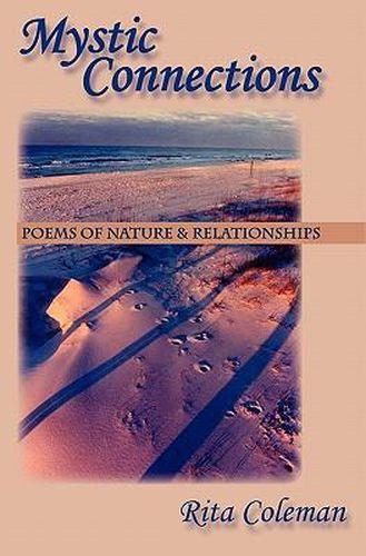 Mystic Connections: Poems of Nature and Relationships