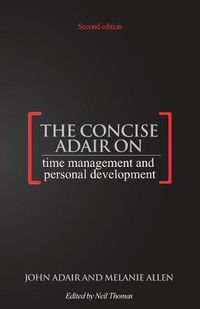 Cover image for The Concise Adair on Time Management and Personal Development