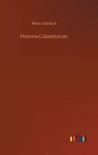Cover image for Historia Calamitatum
