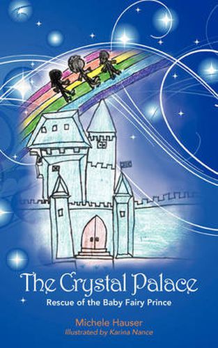 Cover image for The Crystal Palace: Rescue of the Baby Fairy Prince