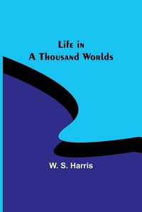 Cover image for Life in a Thousand Worlds