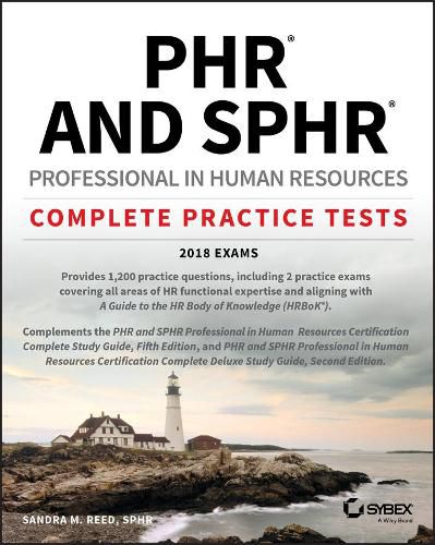 Cover image for PHR and SPHR Professional in Human Resources Certification Complete Practice Tests: 2018 Exams