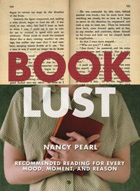 Cover image for Book Lust: Recommended Reading for Every Mood, Moment, and Reason