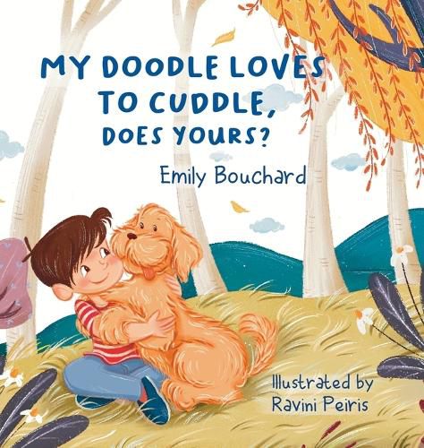 Cover image for My Doodle Loves To Cuddle, Does Yours?