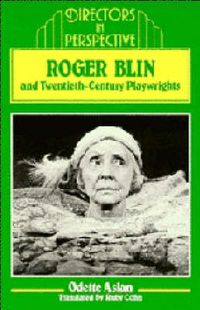 Cover image for Roger Blin and Twentieth-Century Playwrights