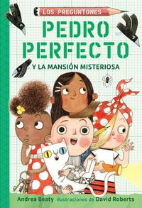 Cover image for Pedro Perfecto y la Mansion Misteriosa / Iggy Peck and the Mysterious Mansion