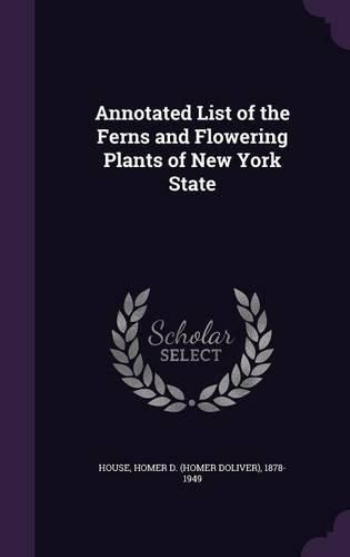 Cover image for Annotated List of the Ferns and Flowering Plants of New York State