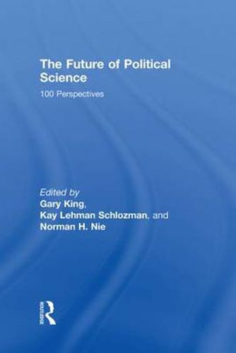 Cover image for The Future of Political Science: 100 Perspectives