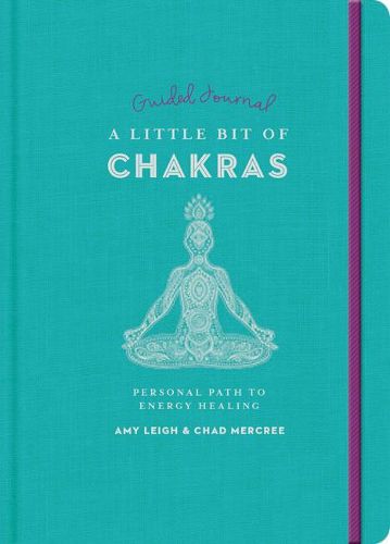 Little Bit of Chakras Guided Journal, A