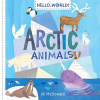 Cover image for Hello, World! Arctic Animals