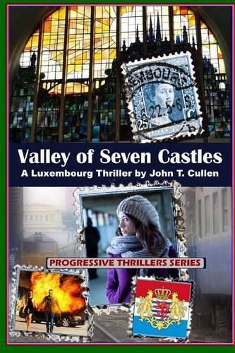 Valley of Seven Castles: A Luxembourg Thriller