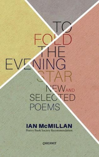 Cover image for To Fold the Evening Star: New & Selected Poems