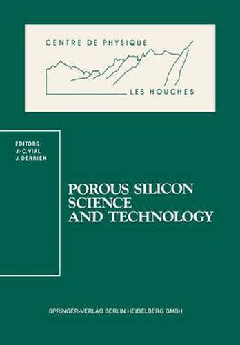 Cover image for Porous Silicon Science and Technology: Winter School Les Houches, 8 to 12 February 1994