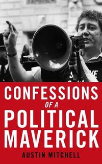 Cover image for Confessions of a Maverick MP