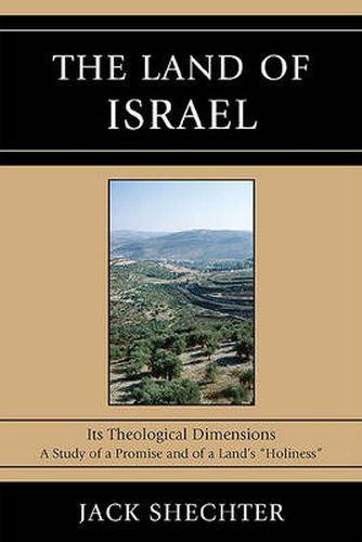 Cover image for The Land of Israel: Its Theological Dimensions