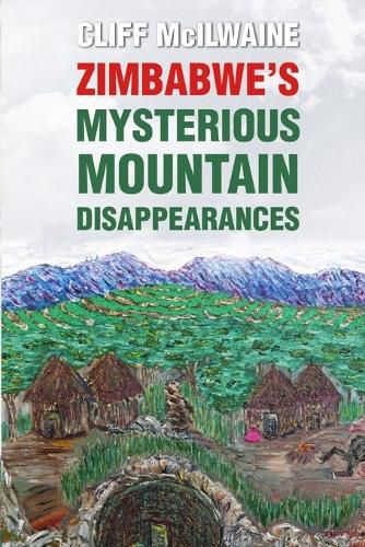 Zimbabwe's Mysterious Mountain Disappearances