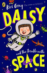 Cover image for Daisy and the Trouble With Space